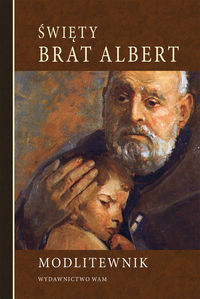 Książka - Święty Brat Albert