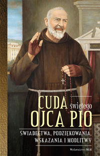 Książka - Cuda świętego Ojca Pio