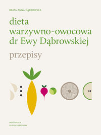 Książka - Dieta warzywno-owocowa dr Ewy Dąbrowskiej. Przepisy