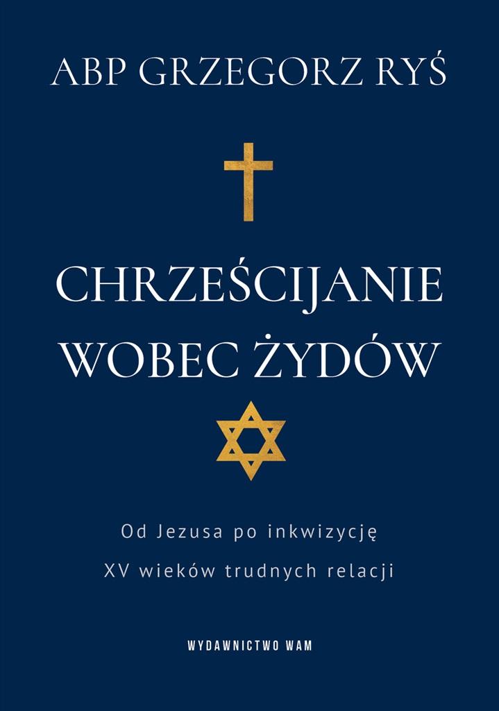 Książka - Chrześcijanie wobec Żydów