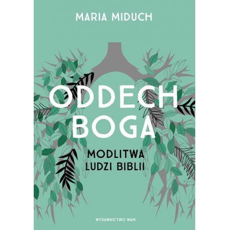 Książka - Oddech Boga modlitwa ludzi biblii