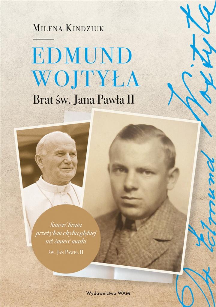 Książka - Edmund Wojtyła. Brat św. Jana Pawła II