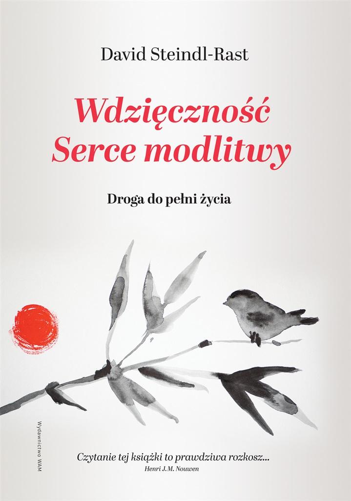 Wdzięczność. Serce modlitwy