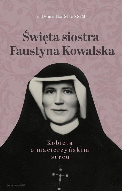 Książka - Święta siostra Faustyna Kowalska