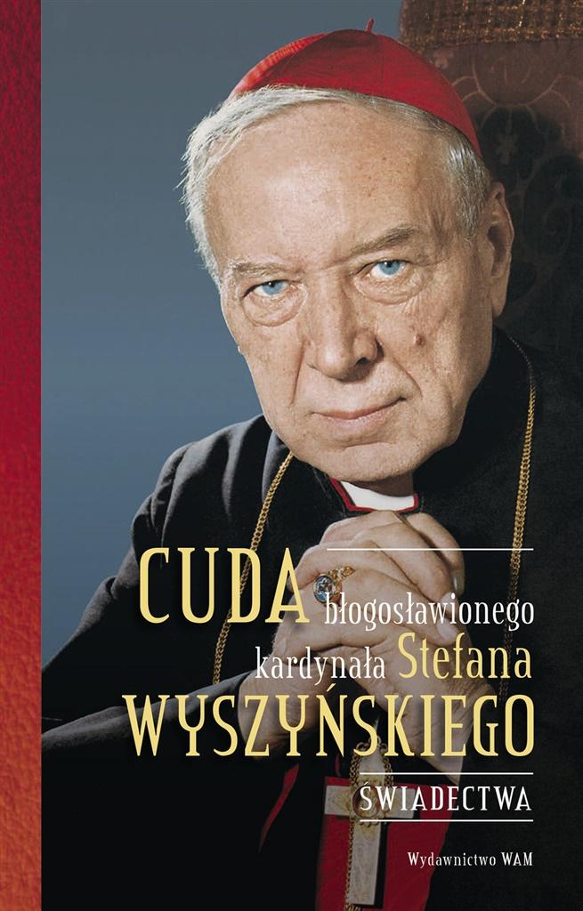 Książka - Cuda błogosławionego kardynała Stefana...
