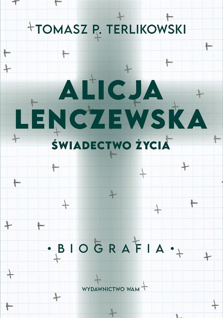 Książka - Alicja Lenczewska. Świadectwo życia