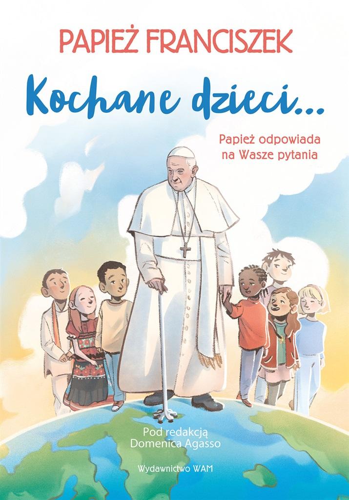Książka - Kochane dzieci.. Papież odpowiada na Wasze pytania