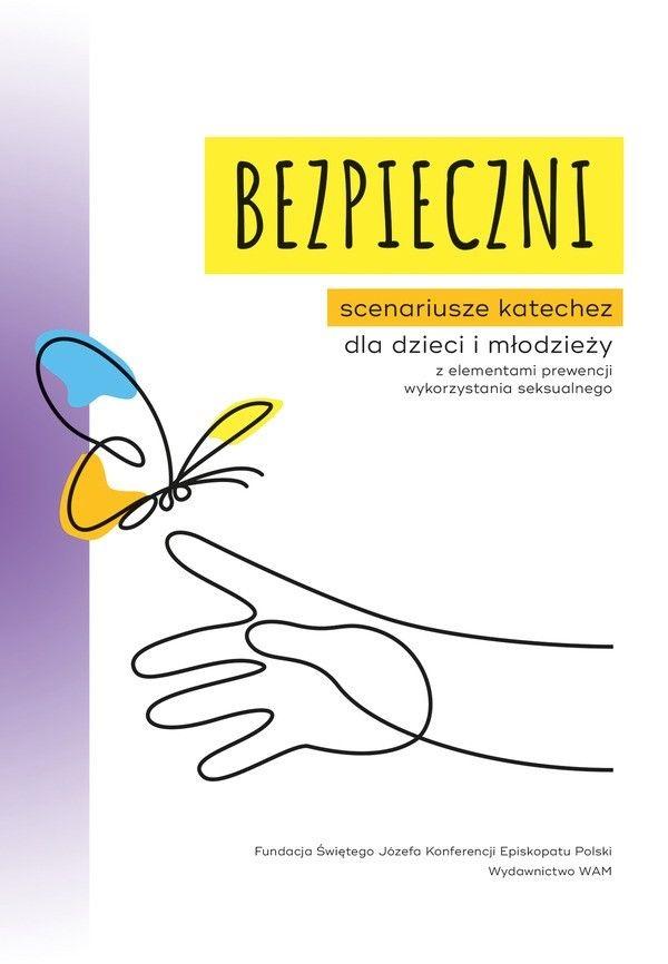 Książka - Bezpieczni. Scenariusze katechez dla dzieci...