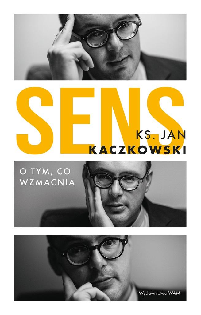 Sens. O tym, co wzmacnia