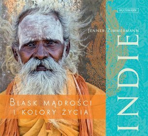Książka - Indie. Blask mądrości i barwy życia