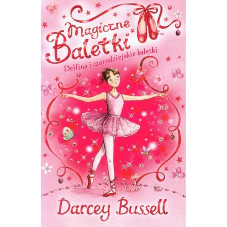 Magiczne Baletki 1. Delfina i czarodziejskie baletki