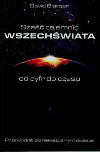 Sześć tajemnic Wszechświata. Od cyfr do czasu