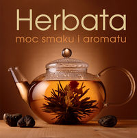 Książka - Herbata. Moc smaku i aromatu