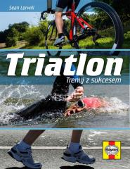 Triatlon. Trenuj z sukcesem