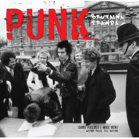 Punk. Brutalna prawda