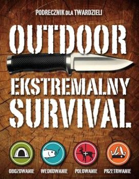 Outdoor. Ekstremalny survival