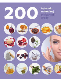 Książka - 200 tajemnic naturalnej pielęgnacji urody