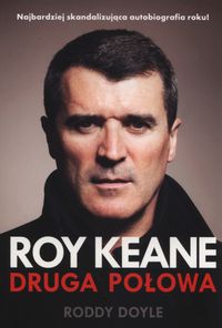 Książka - Roy Keane. Druga połowa
