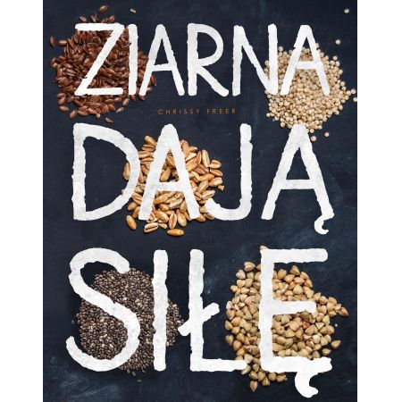 Ziarna dają siłę