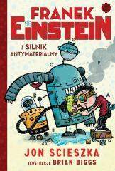 Książka - Franek Einstein i silnik antymaterialny