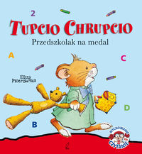 Książka - Tupcio Chrupcio. Przedszkolak na medal