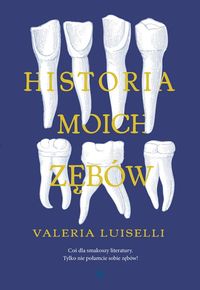 Książka - Historia moich zębów