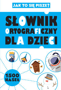 Książka - Słownik ortograficzny dla dzieci