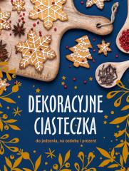 Książka - Dekoracyjne ciasteczka do jedzenia, na ozdoby i na prezent