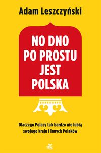 Książka - No dno po prostu jest Polska