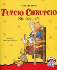 Książka - Nie chcę jeść Tupcio Chrupcio