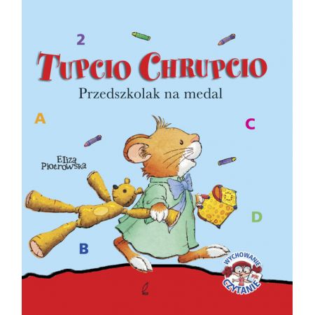 Tupcio Chrupcio. Przedszkolak na medal