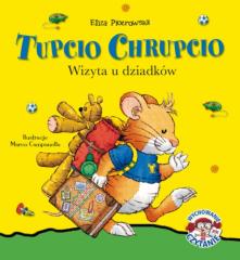 Książka - Tupcio Chrupcio. Wizyta u dziadków