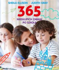 Książka - 365 niegłupich zabaw po szkole