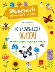 Książka - Moja pierwsza księga ogrodu montessori odkrywam i poznaję