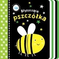 Książka - Błyszcząca pszczółka błyszczące książeczki