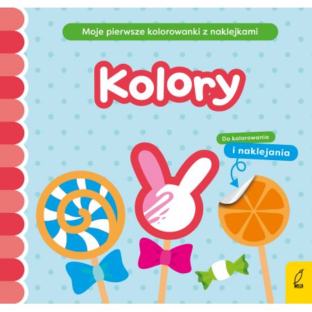 Kolory. Moje pierwsze kolorowanki z naklejkami