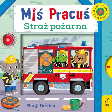 Straż pożarna. Miś Pracuś