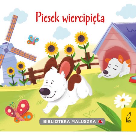 Biblioteka maluszka. Piesek wiercipięta