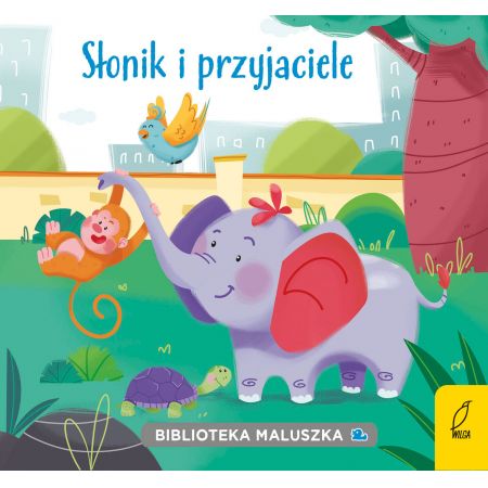 Książka - Biblioteka maluszka. Słonik i przyjaciele