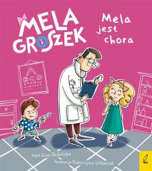 Książka - Mela i Groszek. Mela jest chora