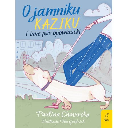 O jamniku kaziku i inne psie opowiastki