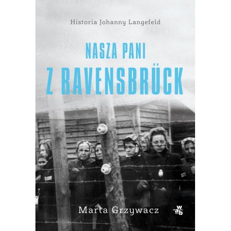 Nasza pani z Ravensbruck