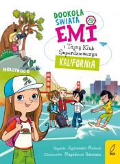 Książka - Emi i Tajny Klub Superdziewczyn. Dookoła świata. Kalifornia