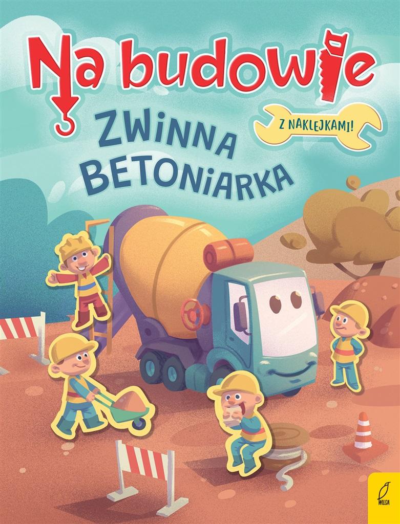 Na budowie. Zwinna betoniarka