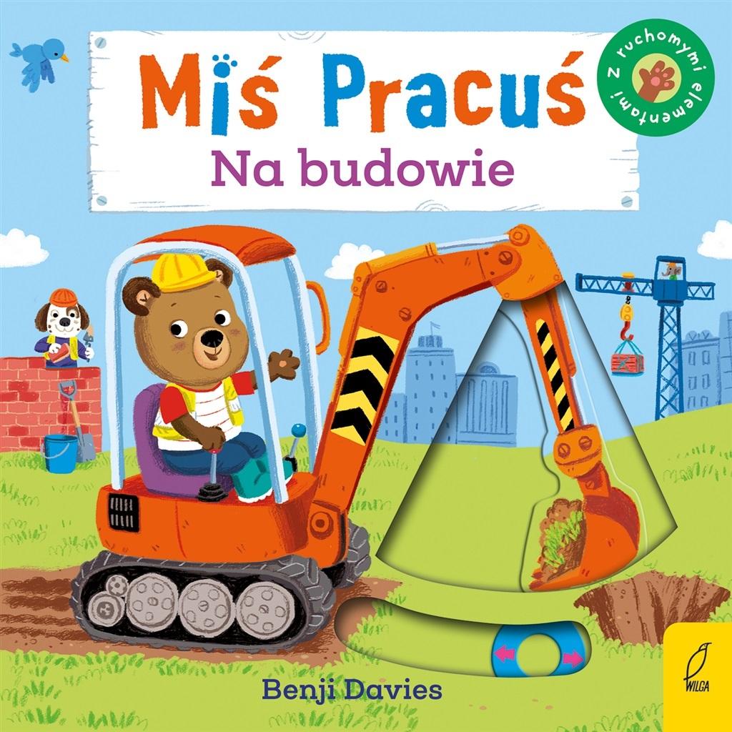 Książka - Miś Pracuś. Na budowie