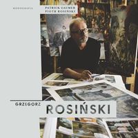 Książka - Grzegorz Rosiński. Monografia