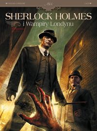 Książka - Zew krwi. Sherlock Holmes i Wampiry Londynu. Tom 1