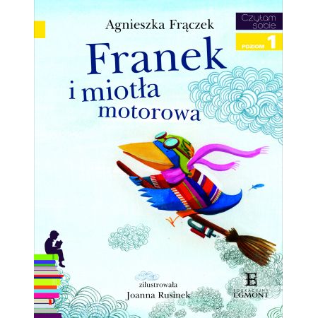 Czytam sobie - Franek i miotła motorowa