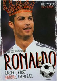Książka - Ronaldo chłopiec który wiedział czego chce