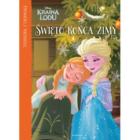 Opowieści z Arendelle. Święto końca zimy